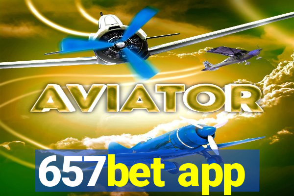 657bet app